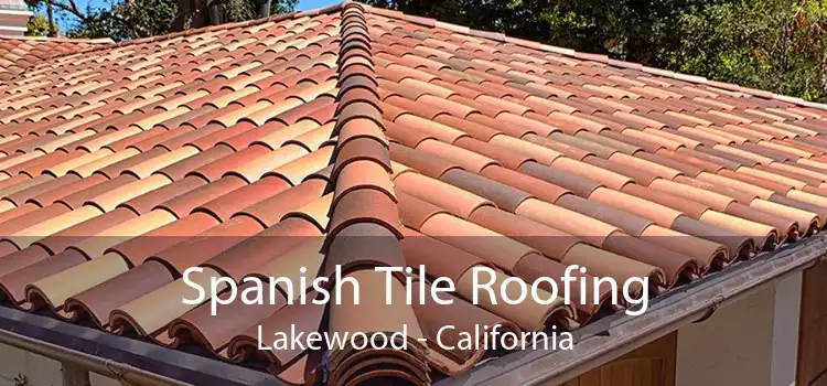 Spanish Tile Roofing Lakewood - California